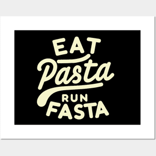 eat pasta run fasta Posters and Art